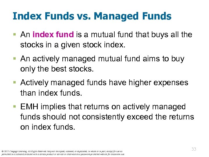 Index Funds vs. Managed Funds § An index fund is a mutual fund that