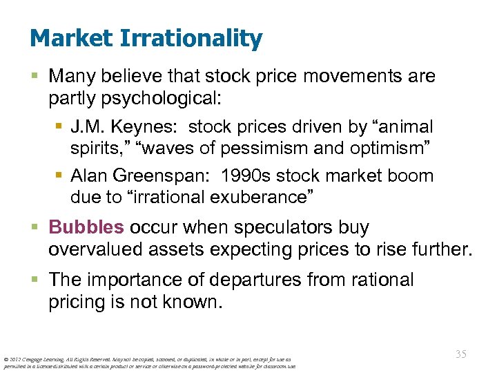Market Irrationality § Many believe that stock price movements are partly psychological: § J.