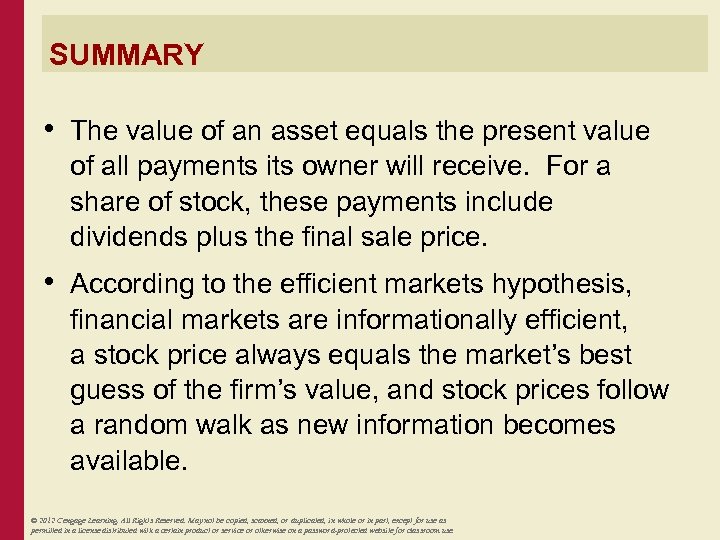 SUMMARY • The value of an asset equals the present value of all payments