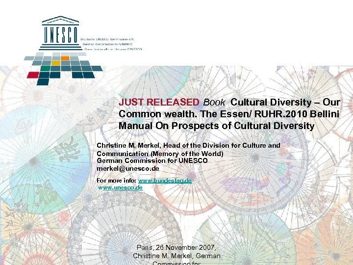 JUST RELEASED Book Cultural Diversity – Our Common wealth. The Essen/ RUHR. 2010 Bellini