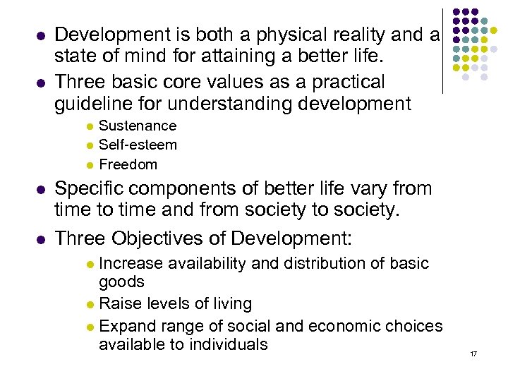 l l Development is both a physical reality and a state of mind for