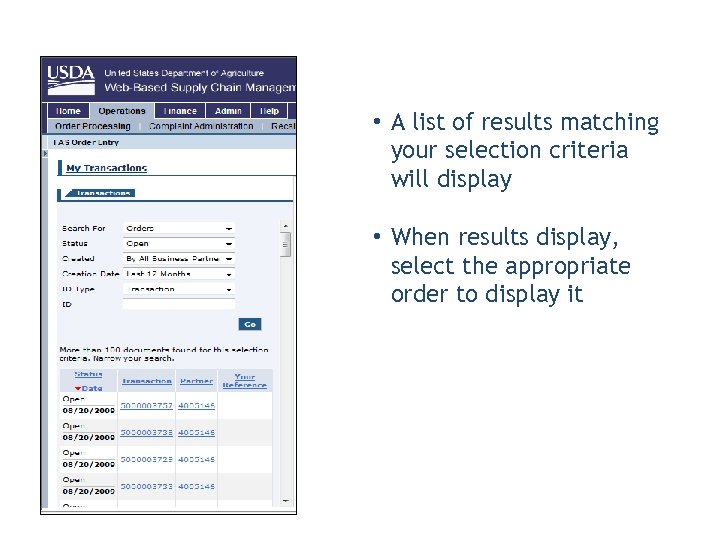  • A list of results matching your selection criteria will display • When