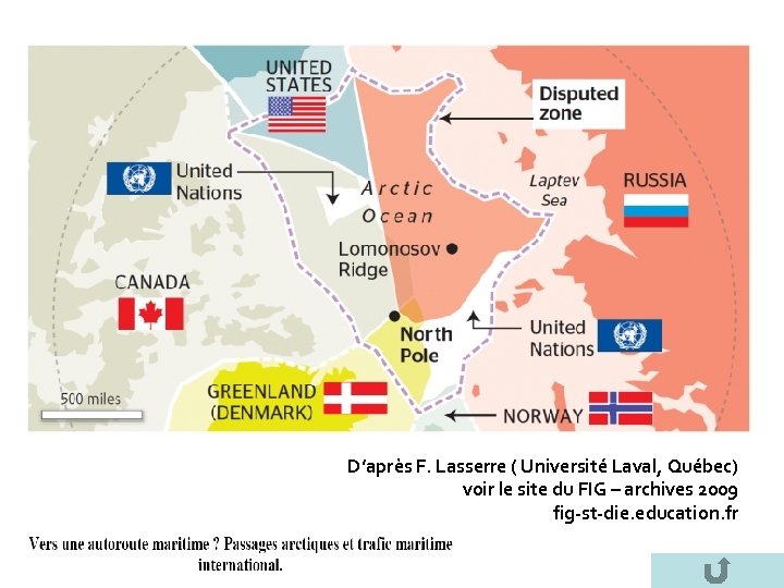 D’après F. Lasserre ( Université Laval, Québec) voir le site du FIG – archives