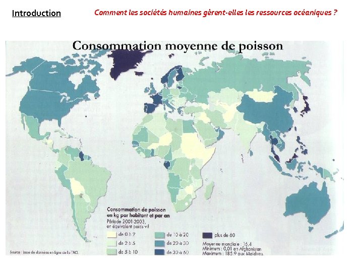 Introduction Comment les sociétés humaines gèrent-elles ressources océaniques ? 