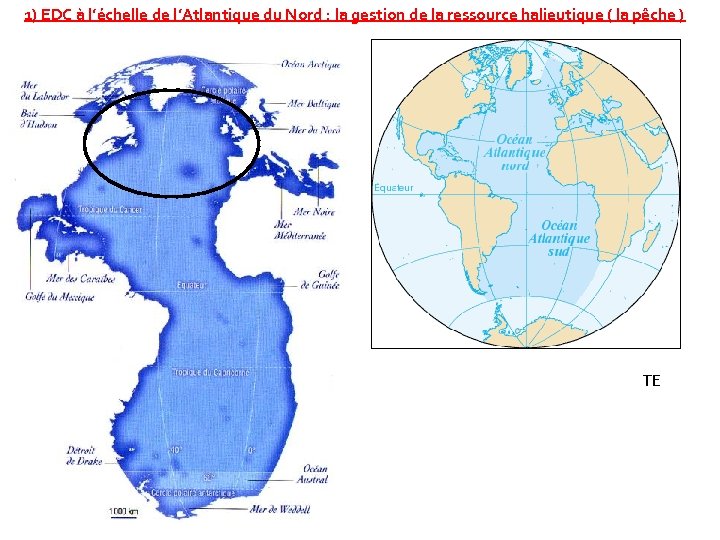 1) EDC à l’échelle de l’Atlantique du Nord : la gestion de la ressource