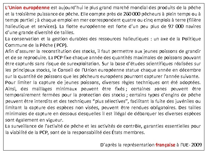 L’Union européenne est aujourd’hui le plus grand marché mondial des produits de la pêche