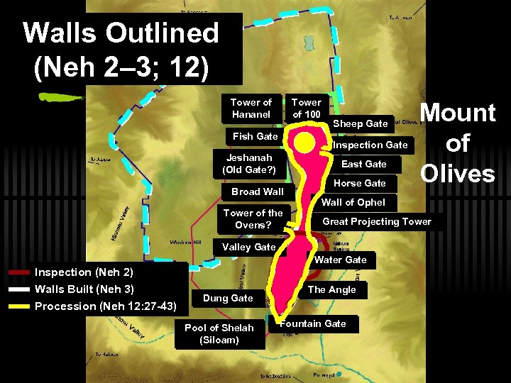 Walls Outlined (Neh 2– 3; 12) Tower of Hananel Tower of 100 Fish Gate