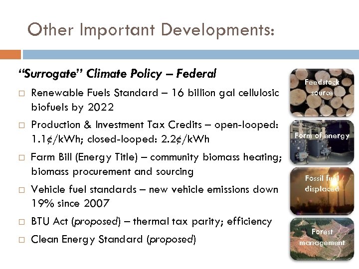 Other Important Developments: “Surrogate” Climate Policy – Federal Renewable Fuels Standard – 16 billion