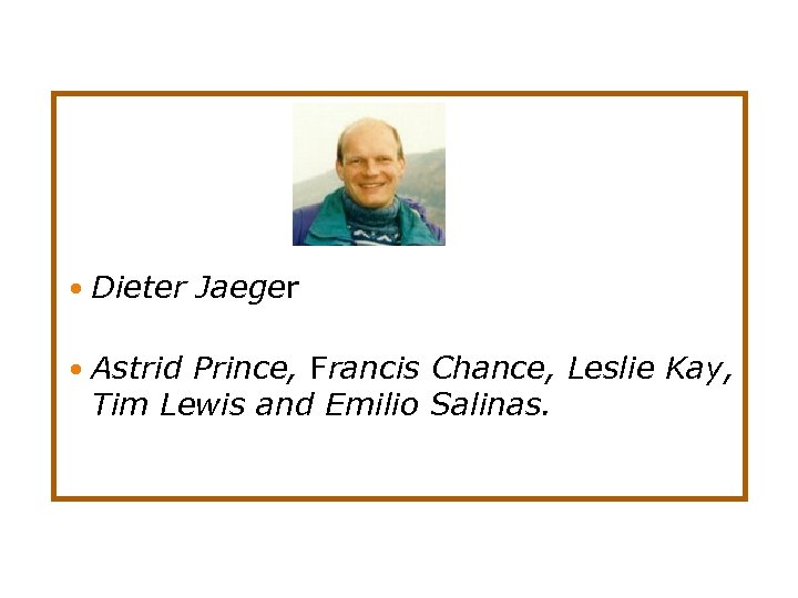  Dieter Jaeger Astrid Prince, Francis Chance, Leslie Kay, Tim Lewis and Emilio Salinas.