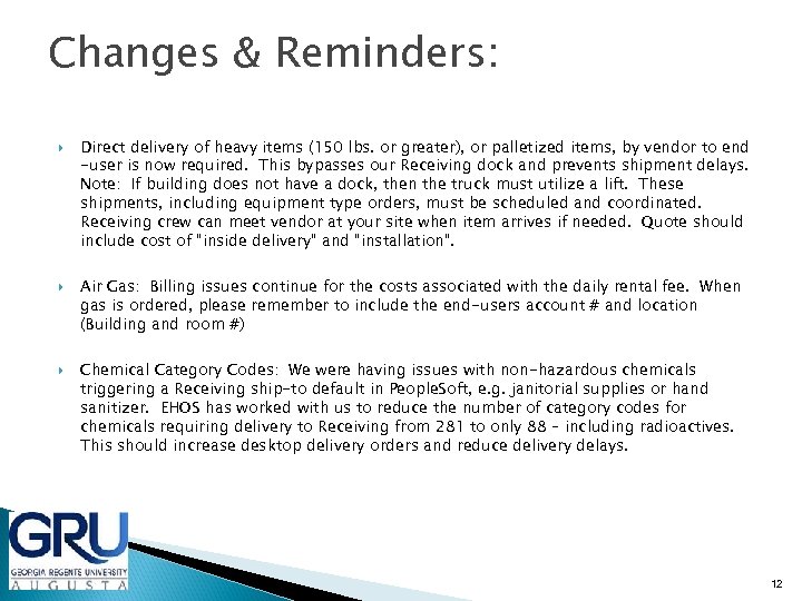 Changes & Reminders: Direct delivery of heavy items (150 lbs. or greater), or palletized