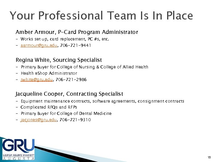 Your Professional Team Is In Place Amber Armour, P-Card Program Administrator - Works set