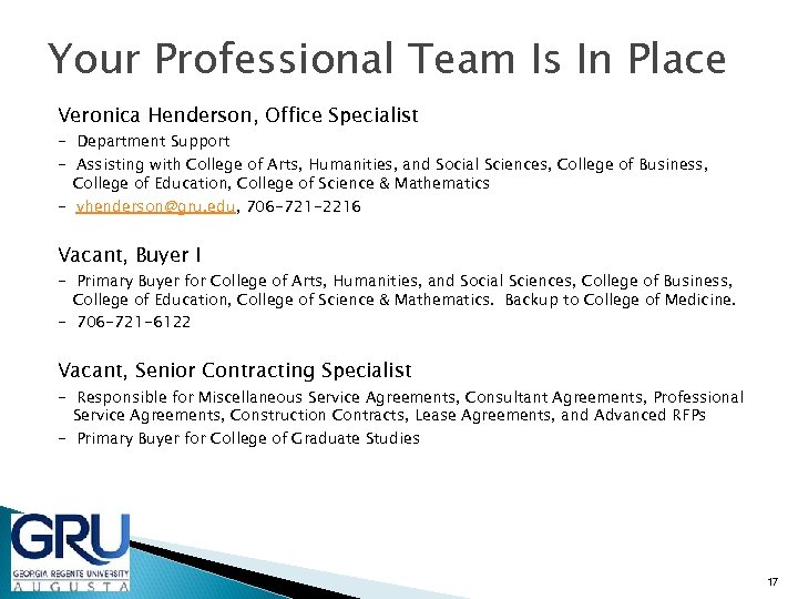 Your Professional Team Is In Place Veronica Henderson, Office Specialist - Department Support -