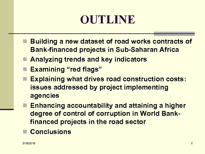 OUTLINE n Building a new dataset of road works contracts of n n n