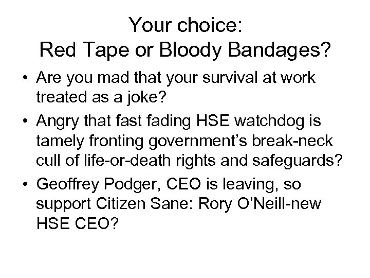 Your choice: Red Tape or Bloody Bandages? • Are you mad that your survival