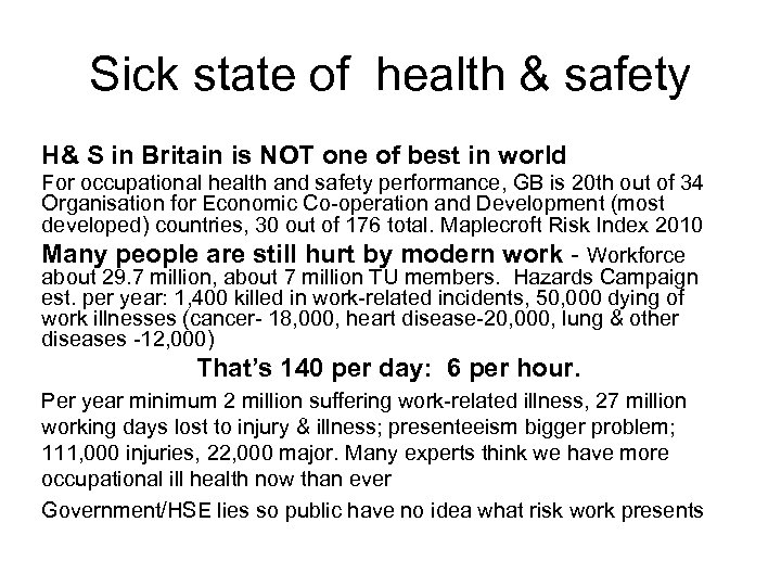 Sick state of health & safety H& S in Britain is NOT one of