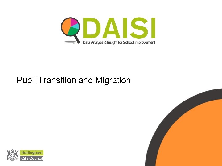 Pupil Transition and Migration 