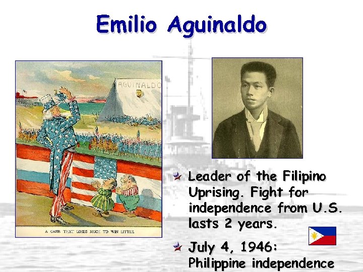 Emilio Aguinaldo Leader of the Filipino Uprising. Fight for independence from U. S. lasts