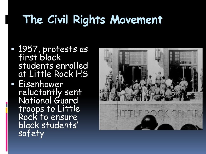 The Civil Rights Movement 1957, protests as first black students enrolled at Little Rock