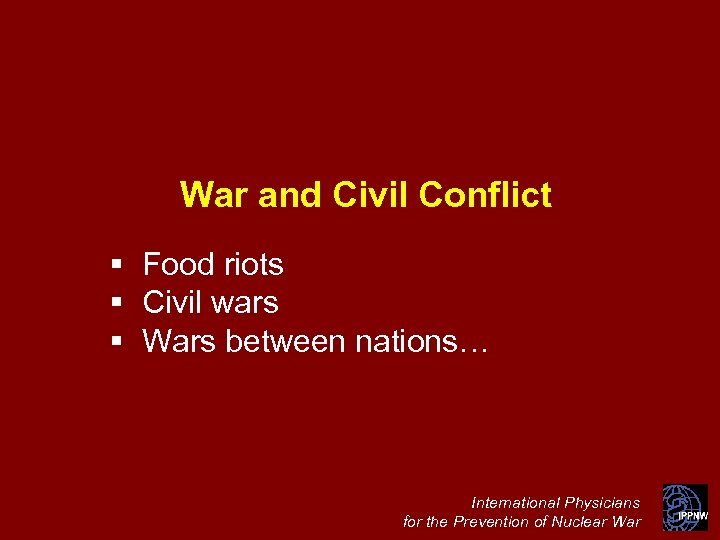 War and Civil Conflict § Food riots § Civil wars § Wars between nations…