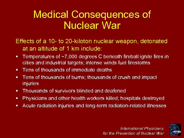 Medical Consequences of Nuclear War Effects of a 10 - to 20 -kiloton nuclear