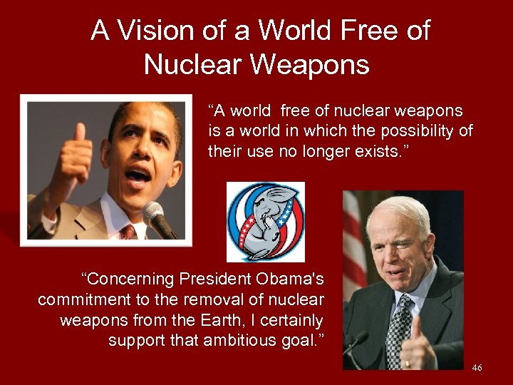 A Vision of a World Free of Nuclear Weapons “A world free of nuclear