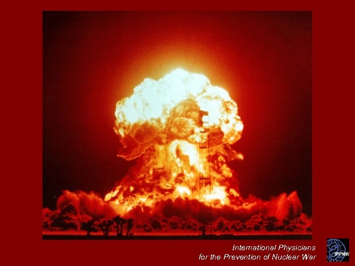 International Physicians for the Prevention of Nuclear War 