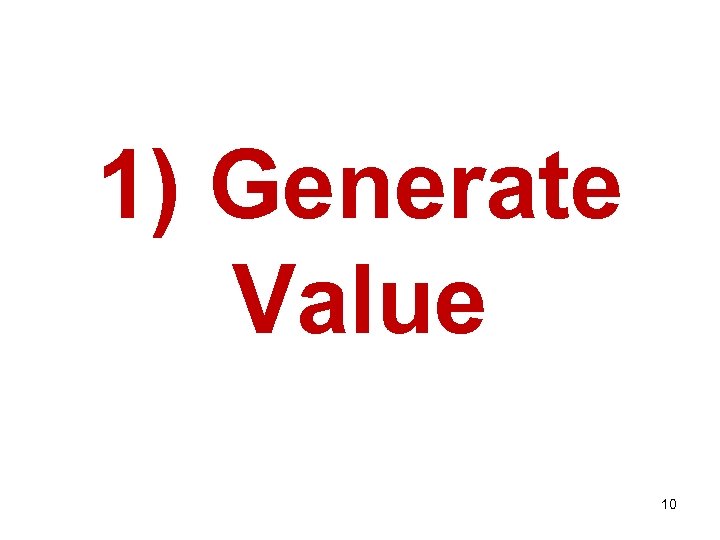 1) Generate Value 10 