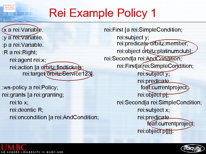 Rei Example Policy 1 : x a rei: Variable. : y a rei: Variable.