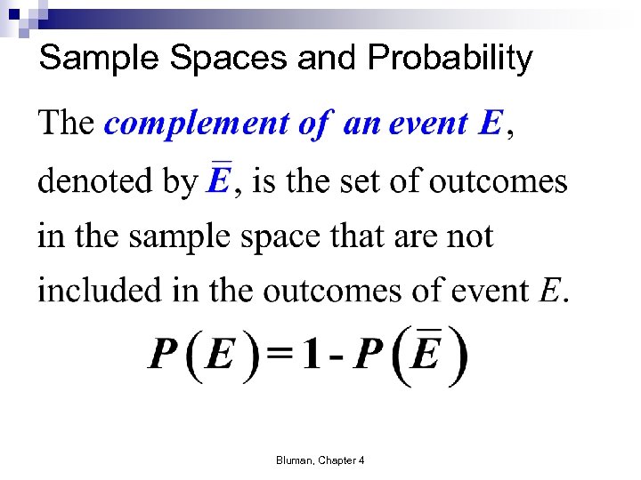 Sample Spaces and Probability Bluman, Chapter 4 