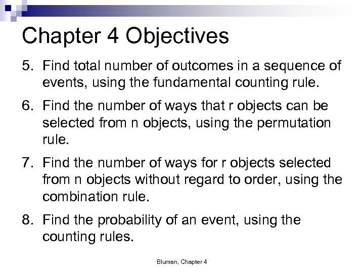 Chapter 4 Objectives 5. Find total number of outcomes in a sequence of events,