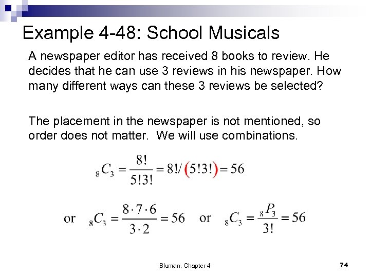Example 4 -48: School Musicals A newspaper editor has received 8 books to review.