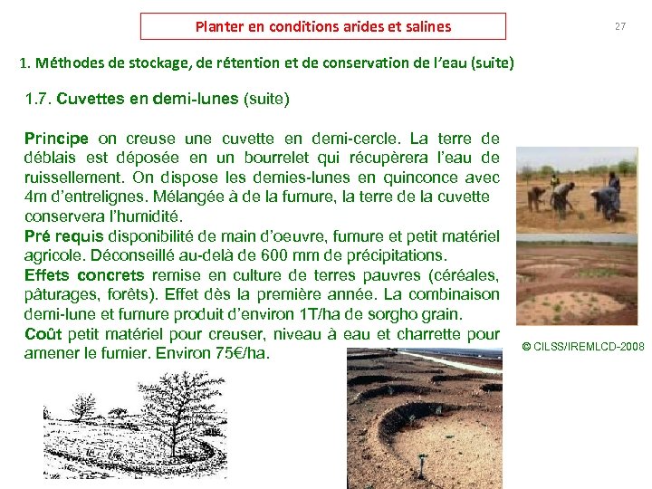 Planter en conditions arides et salines 27 1. Méthodes de stockage, de rétention et