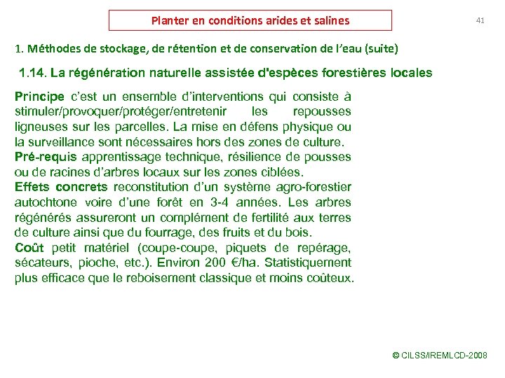 Planter en conditions arides et salines 41 1. Méthodes de stockage, de rétention et