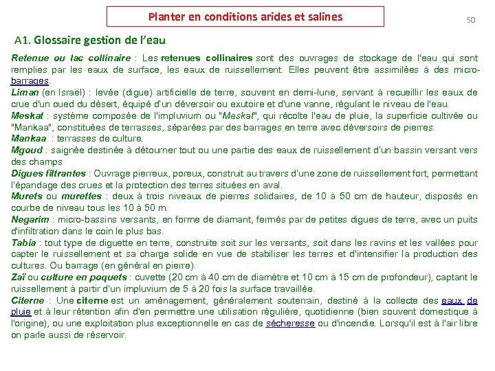 Planter en conditions arides et salines 50 A 1. Glossaire gestion de l’eau Retenue