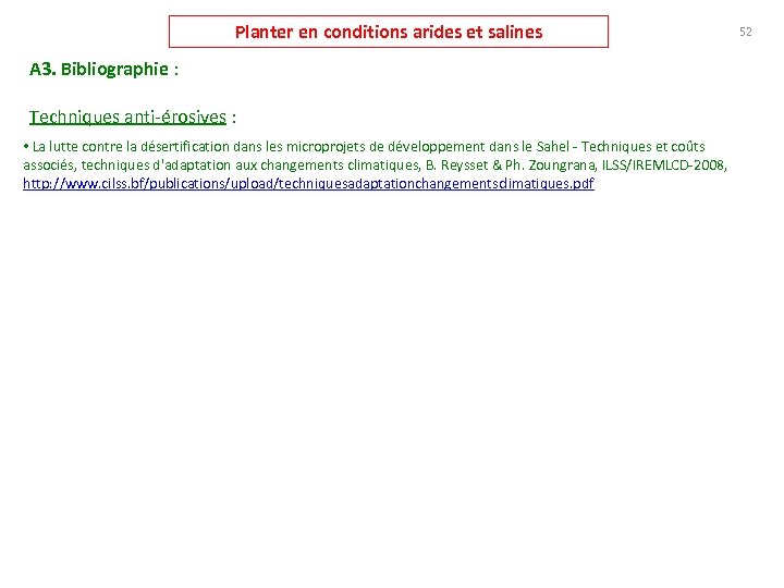 Planter en conditions arides et salines A 3. Bibliographie : Techniques anti-érosives : •