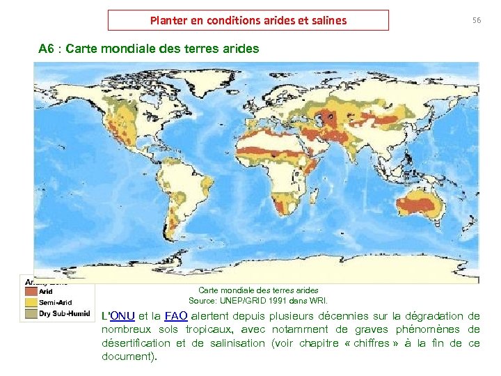 Planter en conditions arides et salines 56 A 6 : Carte mondiale des terres