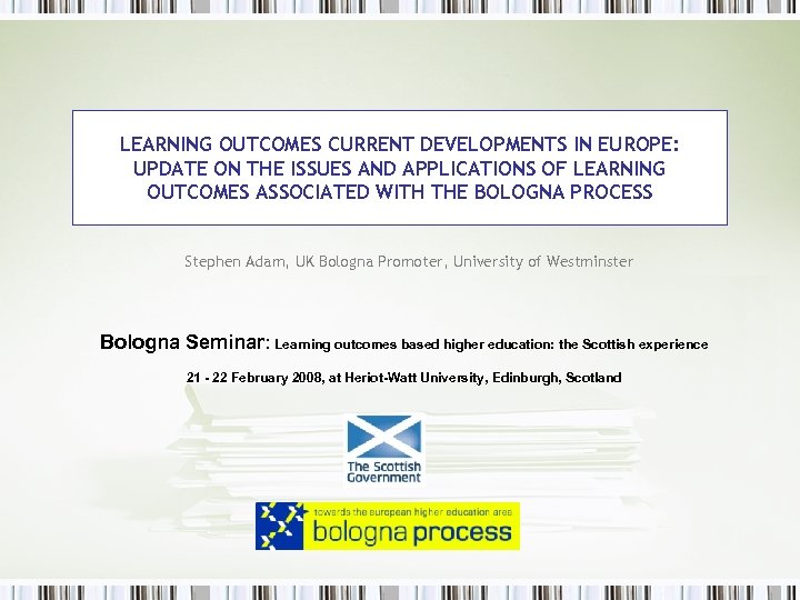 LEARNING OUTCOMES CURRENT DEVELOPMENTS IN EUROPE: UPDATE ON THE ISSUES AND APPLICATIONS OF LEARNING