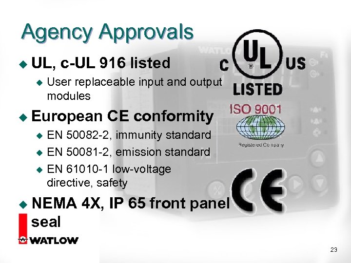 Agency Approvals u UL, u c-UL 916 listed User replaceable input and output modules