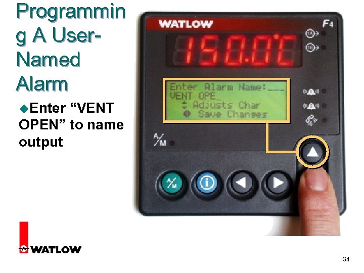 Programmin g A User. Named Alarm u. Enter “VENT OPEN” to name output 34
