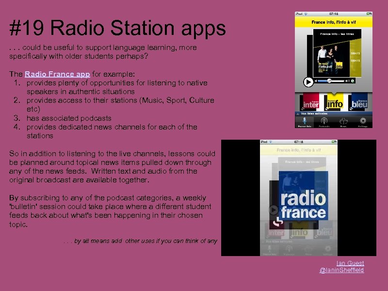 #19 Radio Station apps. . . could be useful to support language learning, more