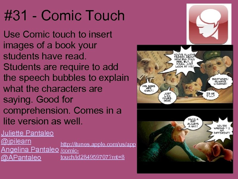 #31 - Comic Touch Use Comic touch to insert images of a book your