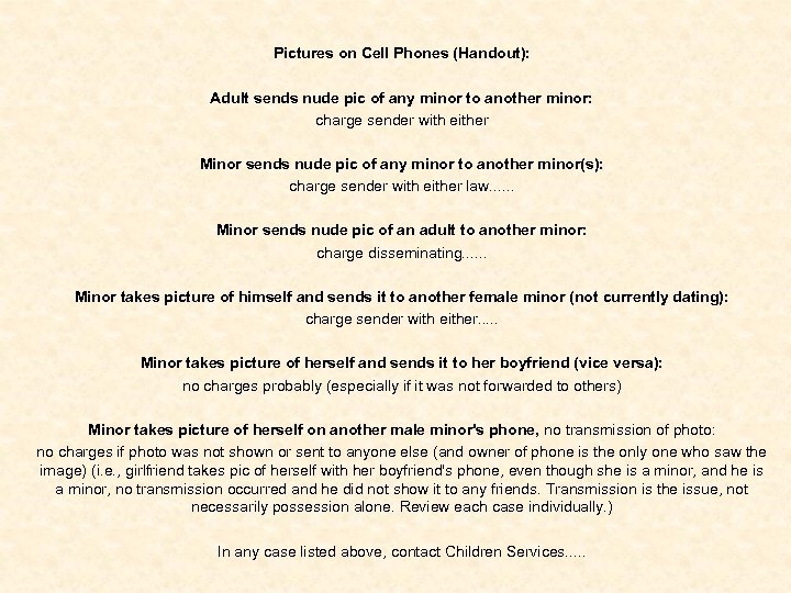 Pictures on Cell Phones (Handout): Adult sends nude pic of any minor to another