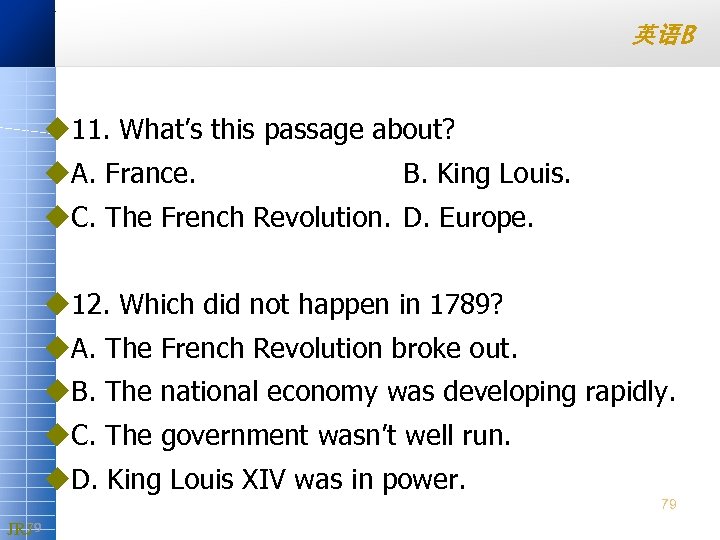 英语B u 11. What’s this passage about? u. A. France. B. King Louis. u.