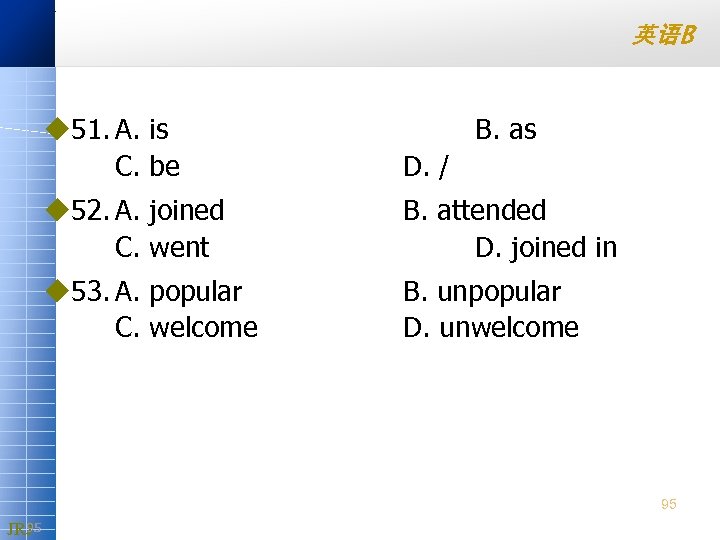 英语B u 51. A. is C. be B. as D. / u 52. A.