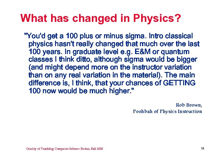 What has changed in Physics? 