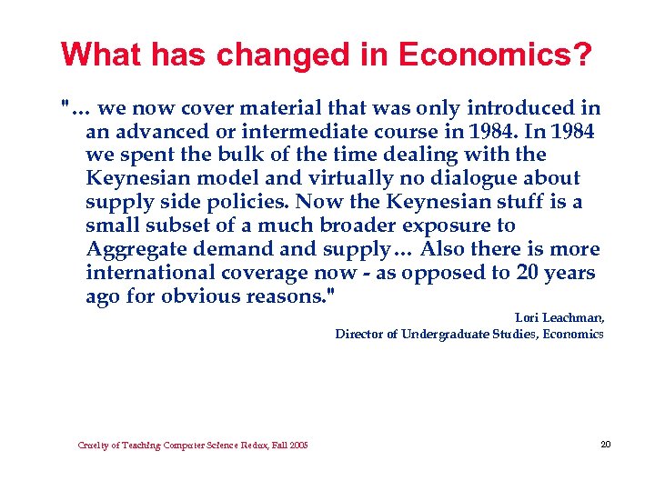 What has changed in Economics? 