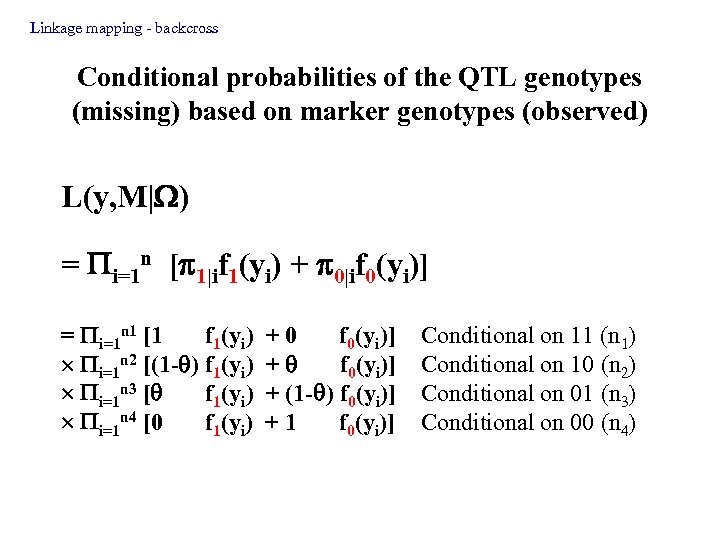 Linkage mapping - backcross Conditional probabilities of the QTL genotypes (missing) based on marker