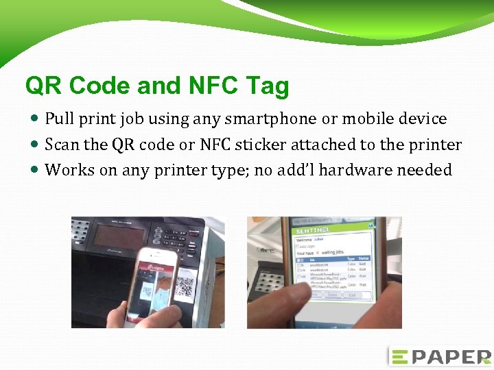QR Code and NFC Tag Pull print job using any smartphone or mobile device