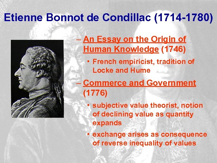 Etienne Bonnot de Condillac (1714 -1780) – An Essay on the Origin of Human