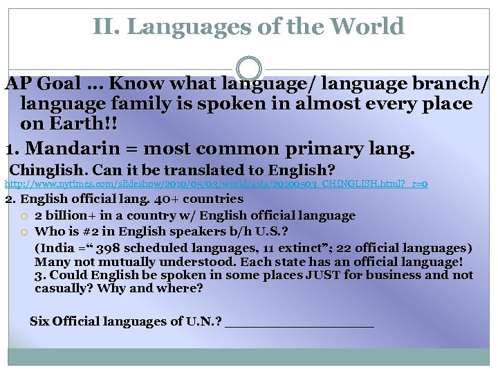 II. Languages of the World AP Goal … Know what language/ language branch/ language